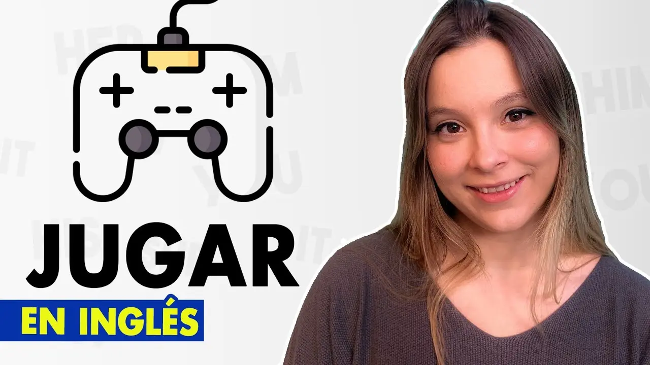 La palabra jugar en inglés - Cómo se dice en jugar en inglés la palabra jugar en inglés - Cómo se dice en jugar en inglés